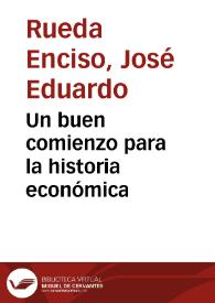 Un buen comienzo para la historia económica | Biblioteca Virtual Miguel de Cervantes