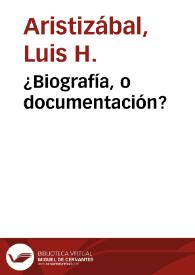 ¿Biografía, o documentación? | Biblioteca Virtual Miguel de Cervantes