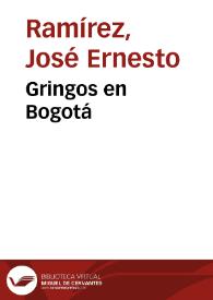 Gringos en Bogotá | Biblioteca Virtual Miguel de Cervantes