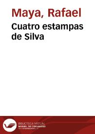 Cuatro estampas de Silva | Biblioteca Virtual Miguel de Cervantes
