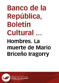 Hombres. La muerte de Mario Briceño Iragorry | Biblioteca Virtual Miguel de Cervantes