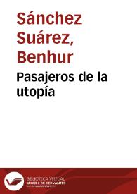 Pasajeros de la utopía | Biblioteca Virtual Miguel de Cervantes