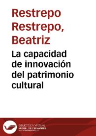 La capacidad de innovación del patrimonio cultural | Biblioteca Virtual Miguel de Cervantes