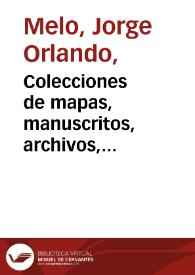 Colecciones de mapas, manuscritos, archivos, publicaciones seriadas y libros | Biblioteca Virtual Miguel de Cervantes