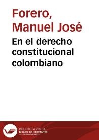 En el derecho constitucional colombiano | Biblioteca Virtual Miguel de Cervantes