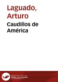 Caudillos de América | Biblioteca Virtual Miguel de Cervantes