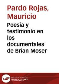 Poesía y testimonio en los documentales de Brian Moser | Biblioteca Virtual Miguel de Cervantes