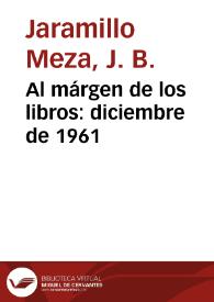 Al márgen de los libros: diciembre de 1961 | Biblioteca Virtual Miguel de Cervantes