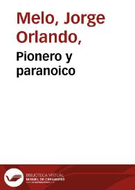 Pionero y paranoico | Biblioteca Virtual Miguel de Cervantes