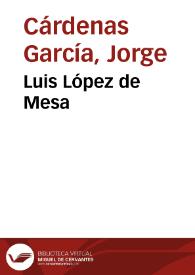 Luis López de Mesa | Biblioteca Virtual Miguel de Cervantes