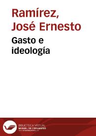 Gasto e ideología | Biblioteca Virtual Miguel de Cervantes