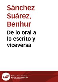 De lo oral a lo escrito y viceversa | Biblioteca Virtual Miguel de Cervantes