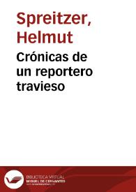 Crónicas de un reportero travieso | Biblioteca Virtual Miguel de Cervantes