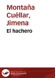 El hachero | Biblioteca Virtual Miguel de Cervantes