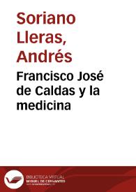 Francisco José de Caldas y la medicina | Biblioteca Virtual Miguel de Cervantes