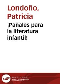 ¡Pañales para la literatura infantil! | Biblioteca Virtual Miguel de Cervantes