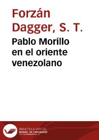 Pablo Morillo en el oriente venezolano | Biblioteca Virtual Miguel de Cervantes