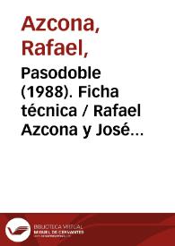 Pasodoble (1988). Ficha técnica / Rafael Azcona y José Luis García Sánchez | Biblioteca Virtual Miguel de Cervantes