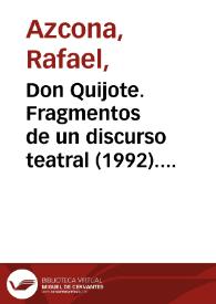 Don Quijote. Fragmentos de un discurso teatral (1992). Ficha técnica / Rafael Azcona y Maurizio Scaparro | Biblioteca Virtual Miguel de Cervantes