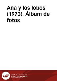 Ana y los lobos (1973). Álbum de fotos | Biblioteca Virtual Miguel de Cervantes