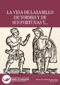 La vida de Lazarillo de Tormes y de sus fortunas y adversidades / Anónimo | Biblioteca Virtual Miguel de Cervantes