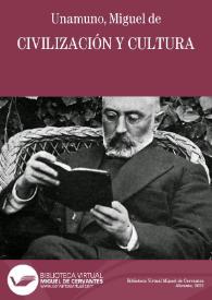 Civilización y cultura / Miguel de Unamuno | Biblioteca Virtual Miguel de Cervantes