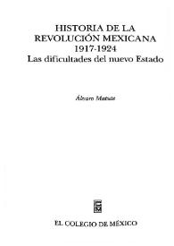 Las dificultades del nuevo estado / Álvaro Matute | Biblioteca Virtual Miguel de Cervantes