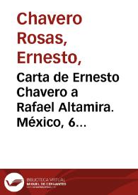 Carta de Ernesto Chavero a Rafael Altamira. México, 6 de julio de 1910 | Biblioteca Virtual Miguel de Cervantes