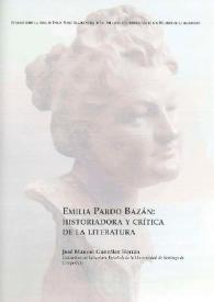 Emilia Pardo Bazán: historiadora y crítica de la literatura / José Manuel González Herrán | Biblioteca Virtual Miguel de Cervantes