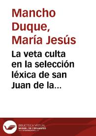 La veta culta en la selección léxica de san Juan de la Cruz / María Jesús Mancho Duque | Biblioteca Virtual Miguel de Cervantes