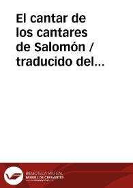 El cantar de los cantares de Salomón / traducido del hebreo en verso por Timoteo Alfaro | Biblioteca Virtual Miguel de Cervantes