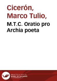 M.T.C. Oratio pro Archia poeta | Biblioteca Virtual Miguel de Cervantes