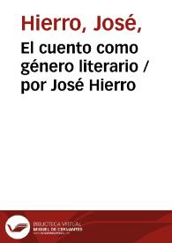 El cuento como género literario / por José Hierro | Biblioteca Virtual Miguel de Cervantes