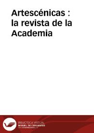Artescénicas : la revista de la Academia | Biblioteca Virtual Miguel de Cervantes