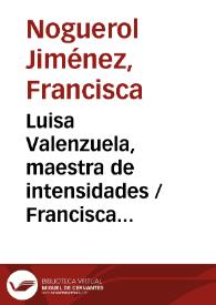 Luisa Valenzuela, maestra de intensidades / Francisca Noguerol | Biblioteca Virtual Miguel de Cervantes