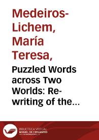 Puzzled Words across Two Worlds: Re-writing of the Fairy Tales in 
Luisa Valenzuela and Elfriede Jelinek / María Teresa Medeiros-Lichem | Biblioteca Virtual Miguel de Cervantes