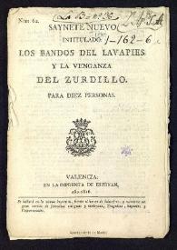 Saynete nuevo intitulado: Los bandos del Lavapies, y la venganza del zurdillo. Para diez personas / [Ramón de la Cruz] | Biblioteca Virtual Miguel de Cervantes