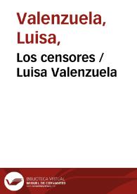 Los censores / Luisa Valenzuela | Biblioteca Virtual Miguel de Cervantes