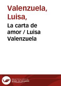 La carta de amor / Luisa Valenzuela | Biblioteca Virtual Miguel de Cervantes