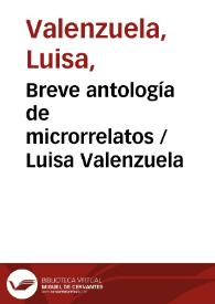 Breve antología de microrrelatos / Luisa Valenzuela | Biblioteca Virtual Miguel de Cervantes