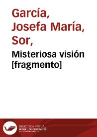 Misteriosa visión [fragmento]  | Biblioteca Virtual Miguel de Cervantes