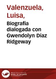 Biografía dialogada con Gwendolyn Díaz Ridgeway | Biblioteca Virtual Miguel de Cervantes
