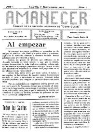 Amanecer : órgano de la sección literaria de "Coro Clavé" (Elche). Núm. 1, 1º de noviembre de 1925 | Biblioteca Virtual Miguel de Cervantes