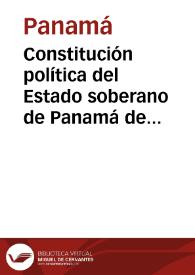 Constitución política del Estado soberano de Panamá de 1863 | Biblioteca Virtual Miguel de Cervantes