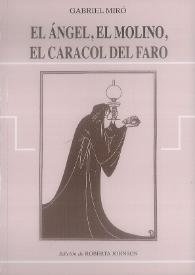 El ángel, el molino, el caracol del faro / Gabriel Miró | Biblioteca Virtual Miguel de Cervantes