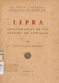 Lepra: investigación de las fuentes de contagio. (Folleto para médicos) / Félix Contreras | Biblioteca Virtual Miguel de Cervantes