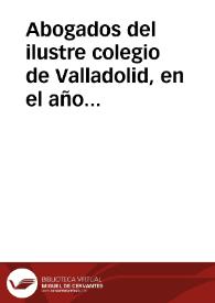Abogados del ilustre colegio de Valladolid, en el año económico de 1884 a 1885 | Biblioteca Virtual Miguel de Cervantes