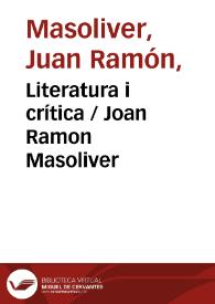 Literatura i crítica / Joan Ramon Masoliver | Biblioteca Virtual Miguel de Cervantes