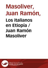 Los italianos en Etiopía  / Juan Ramón Masoliver | Biblioteca Virtual Miguel de Cervantes