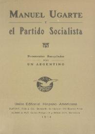 Manuel Ugarte y el Partido Socialista : documentos recopilados por un argentino | Biblioteca Virtual Miguel de Cervantes